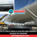 El monumental disco de 9 metros ya está listo en Torreón para romper récord de la discada en