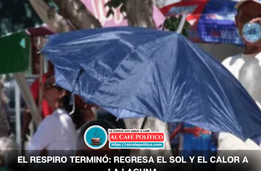 Torreón y La Laguna tendrán mañanas frescas, tardes ardientes