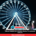 Arranca la Feria de Torreón 2025: un mes de música, juegos y tradición