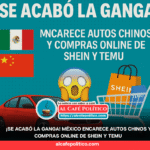 ¡Se acabó la ganga! México encarece autos chinos y compras online de Shein y Temu