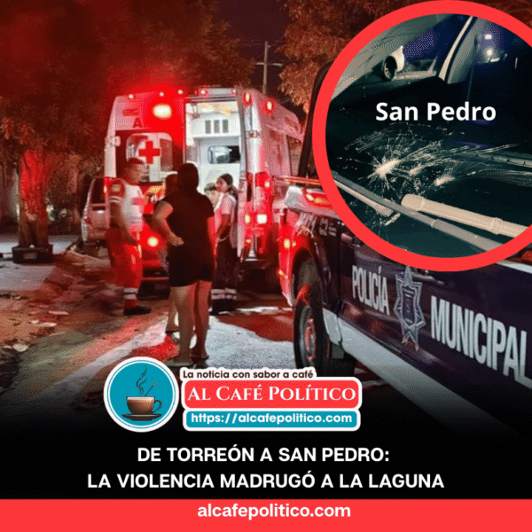 Sangrienta riña en Torreón; mientras en San Pedro&hellip;