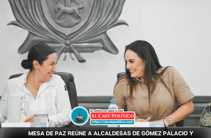 Gómez Palacio y Lerdo coordinan acciones con la…