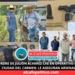 Detienen en Campeche al papá de Julión Álvarez con armas y camioneta robada