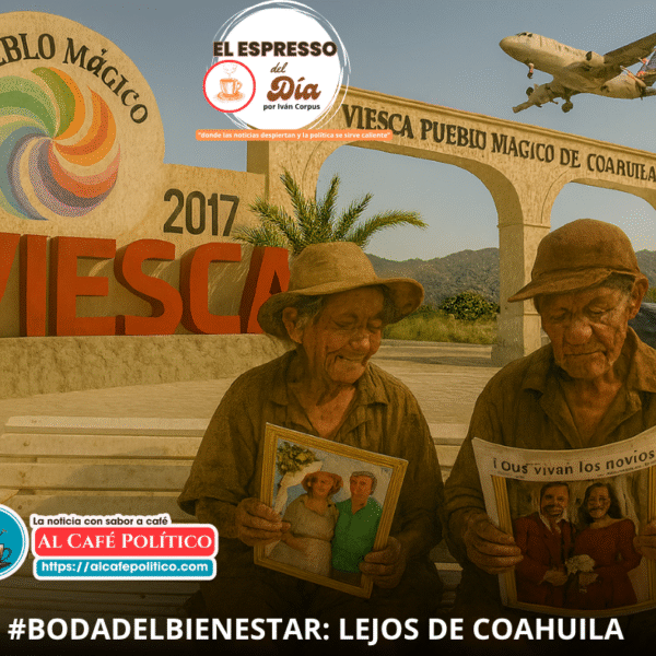 Ni Viesca ni Parras: La 4 T prefiere…