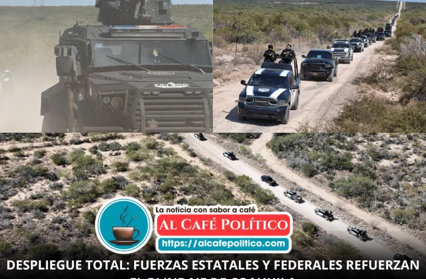 Vigilancia intensiva en el norte de Coahuila: patrullajes, retenes y revisión de brechas