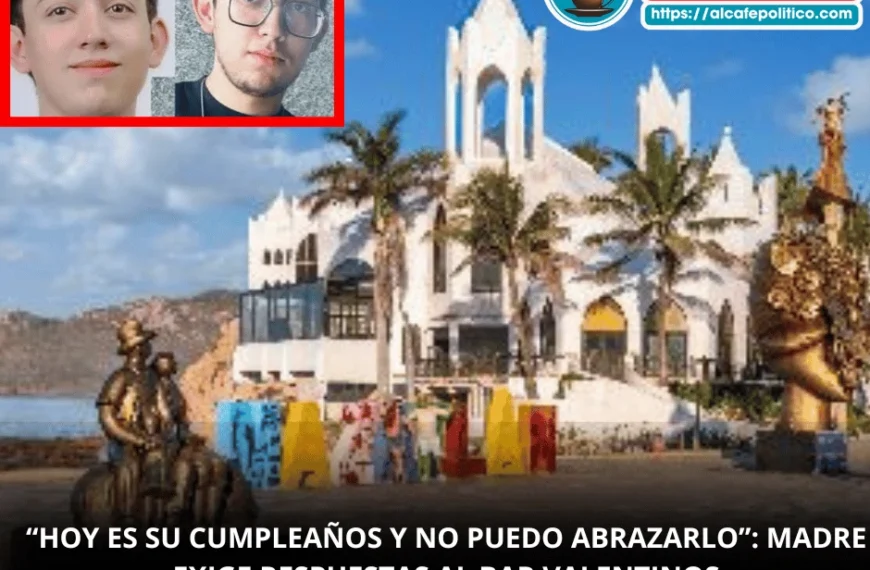 “Hoy es su cumpleaños y no puedo abrazarlo”: madre de Carlos Emilio exige respuestas tras su desaparición en Mazatlán