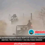Ataque en el norte de Coahuila deja un muerto; los detenidos no son del estado