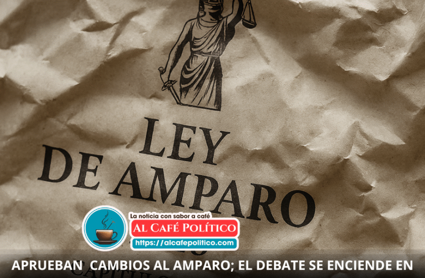 “Asfixia legal al ciudadano”: críticas en redes tras reforma a la Ley de Amparo