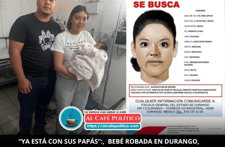 Bebé robada en Durango aparece sana y salva; la mujer sigue prófuga