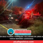 menor de 16 años provoca aparatoso accidente en Lerdo