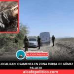Hallan restos humanos en el camino a Gregorio García de Gómez Palacio