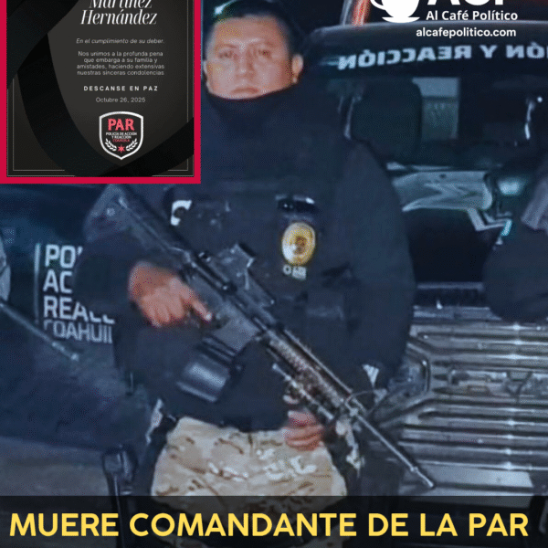 Comandante de élite de Coahuila muere tras enfrentamiento…