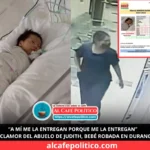 Durango busca a Judith: bebé robada por una mujer vestida de enfermera