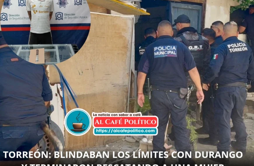 Blindaban&nbsp; Torreón … y terminaron salvando a una&hellip;