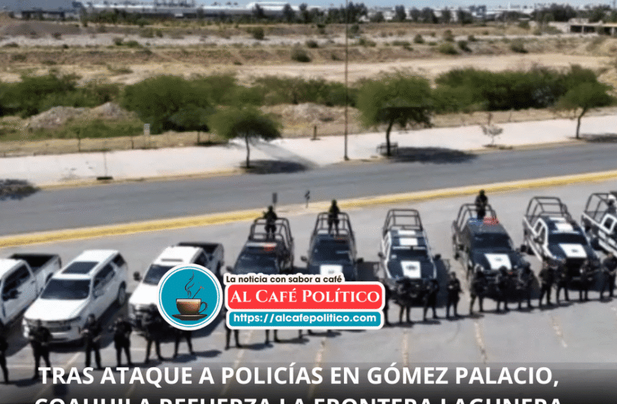 Refuerzan coordinación en La Laguna tras agresión a policías estatales en Durango