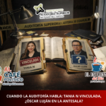 Tania Flores cae en Coahuila y las preguntas que rodean a Óscar Luján en Torreón