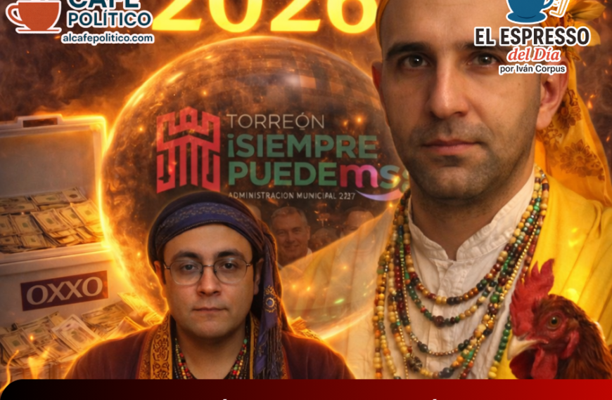 Rituales políticos en Torreón: entre hieleras del Oxxo, nepobabys y billetes dorados