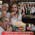 Viernes de suspenso en el PRI Torreón: suplencias que valen alcaldías