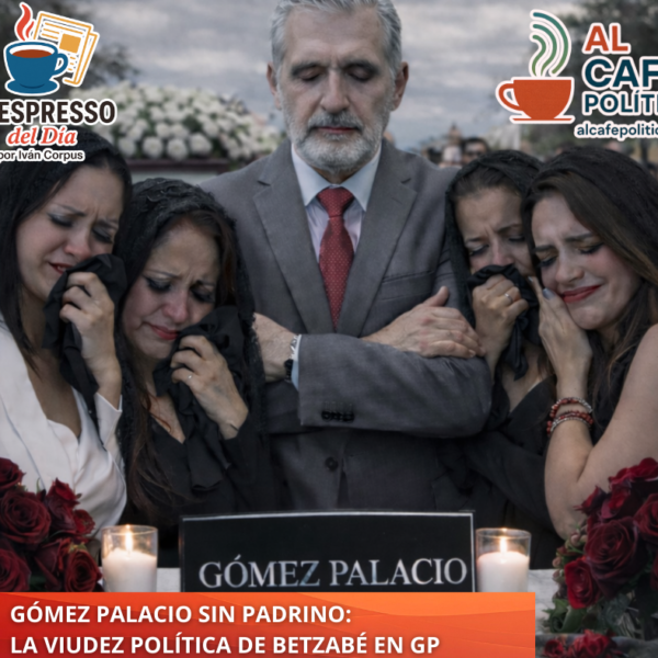 Gómez Palacio sin padrino: la viudez política de&hellip;