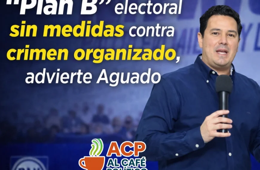 Aguado advierte omisiones sobre crimen organizado en reforma electoral de Morena