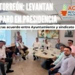 Paro sindical en Torreón concluye tras diálogo con autoridades municipales
