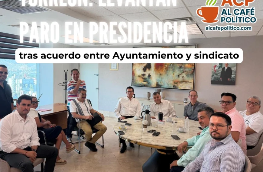 Paro sindical en Torreón concluye tras diálogo con autoridades municipales