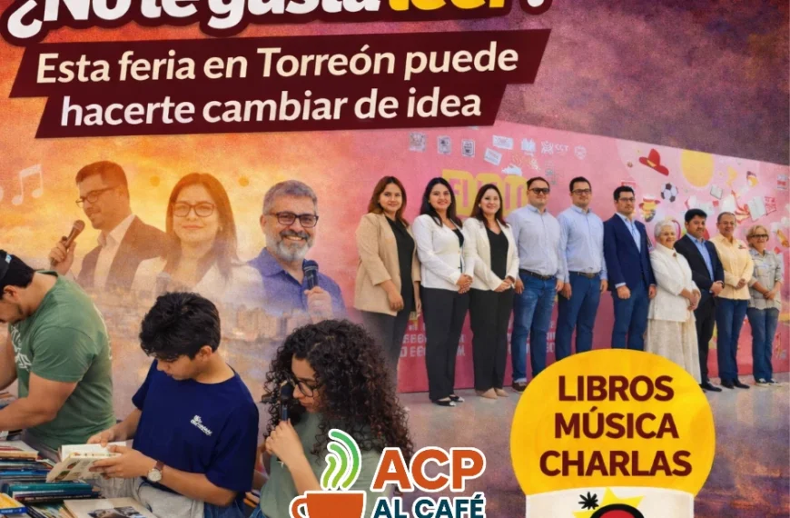 ¿No te gusta leer? Esta feria en Torreón…