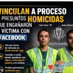 Vinculan a proceso a dos por homicidio en Gómez Palacio; citaron a víctima por venta en Facebook