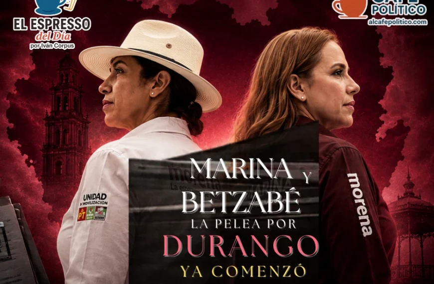 MARINA Y BETZABÉ | La pelea por Durango ya comenzó