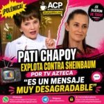 Pati Chapoy se va contra Sheinbaum por no ver TV Azteca