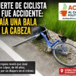 Giro inesperado en Gómez Palacio: ciclista murió por impacto de bala