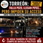 Torreón: falla pozo, llegan pipas… pero impiden acceso en plena campaña