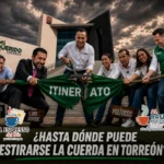 ¿Hasta dónde puede estirarse la cuerda en Torreón?