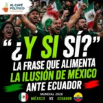 “¿Y si sí?”:México vs Ecuador, su historia y récord