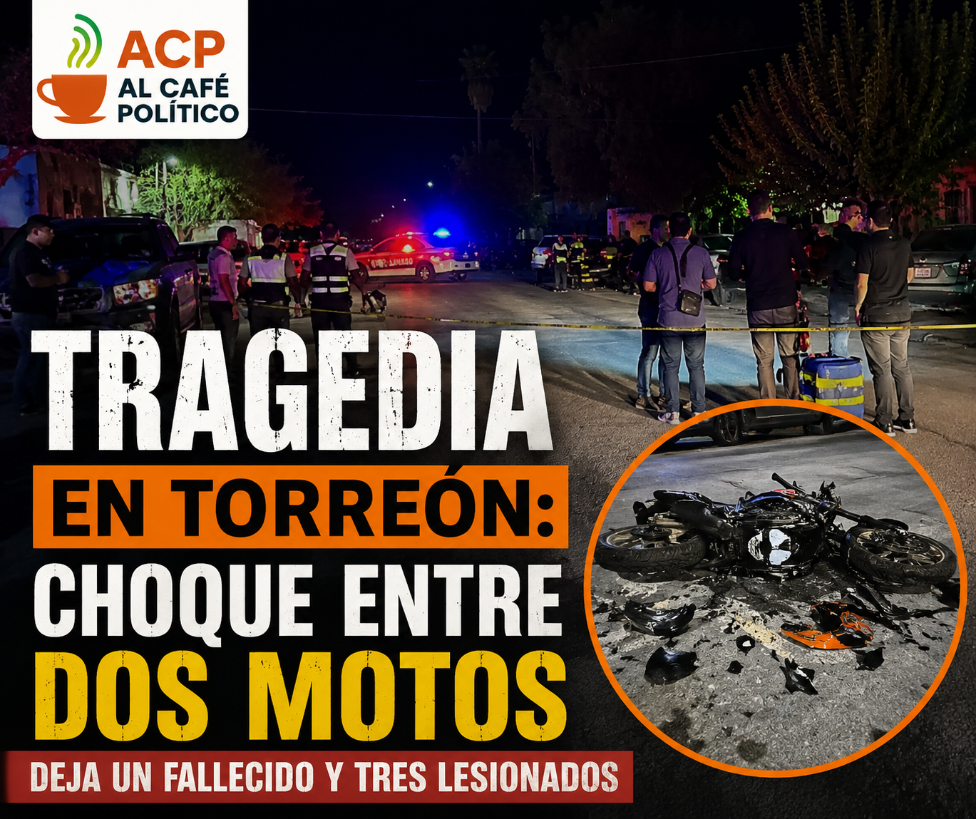 Fatal choque entre dos motos en Torreón termina&hellip;