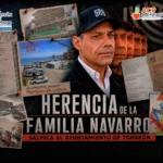 Víctor Navarro: herencia, amenazas y “20 abogados” que salpicaron al Ayuntamiento de Torreón