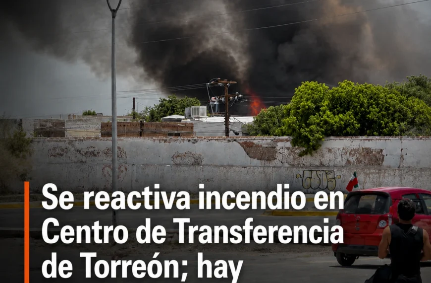 Se reactiva incendio en Centro de Transferencia de Torreón; hay una trabajadora lesionada