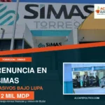 SIMAS truena: renuncia gerente y revisan pasivos de 2 mil mdp