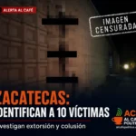 Empresarios y funcionarios, entre las 10 víctimas halladas en Zacatecas
