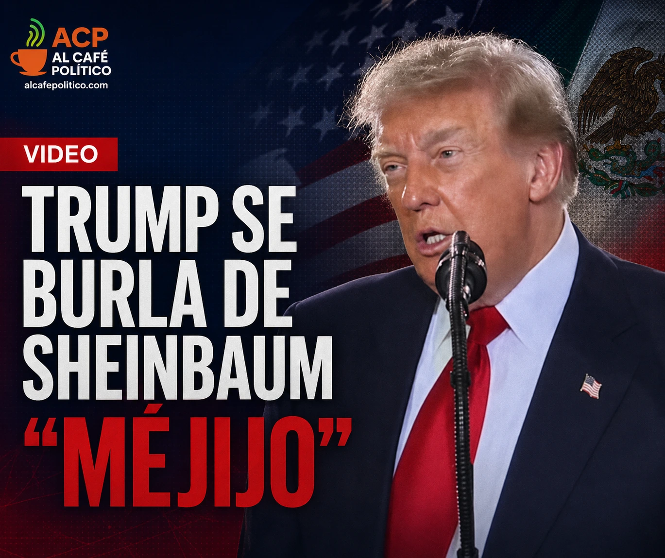 VIDEO | Trump se burla de cómo Sheinbaum&hellip;