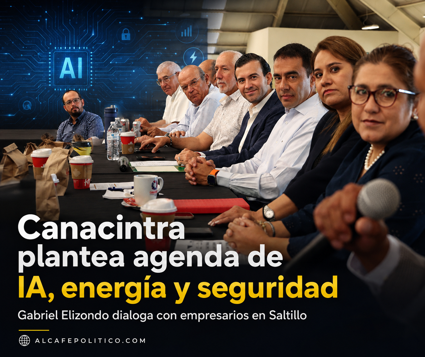 Seguridad, energía e IA: las inquietudes de Canacintra&hellip;