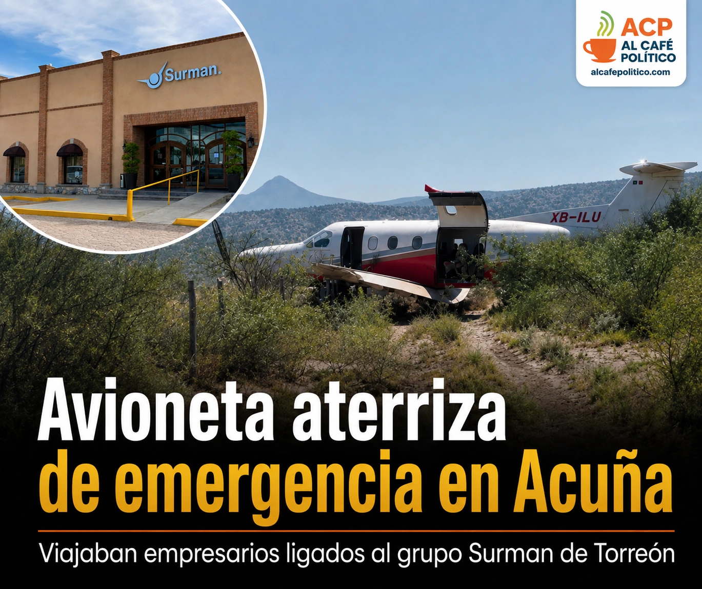 Avioneta aterriza de emergencia en Acuña; viajaban empresarios…