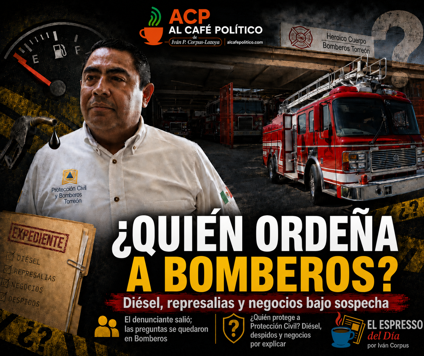 ¿Quién ordeña a Bomberos? Diésel, represalias y negocios&hellip;