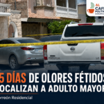 Quince días de malos olores alertaron sobre adulto mayor fallecido en Torreón