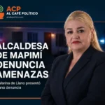 Alcaldesa de Mapimí denuncia amenazas contra ella y su familia