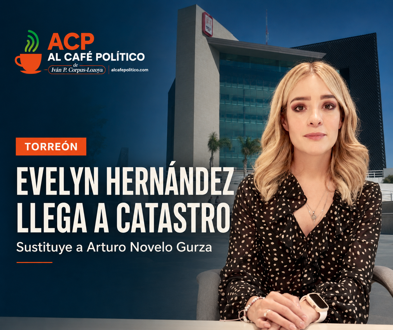 Torreón estrena titular en Catastro: Evelyn Hernández