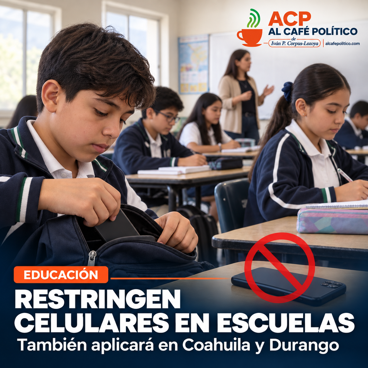 Coahuila y Durango restringen celulares en escuelas: esto deben saber los padres