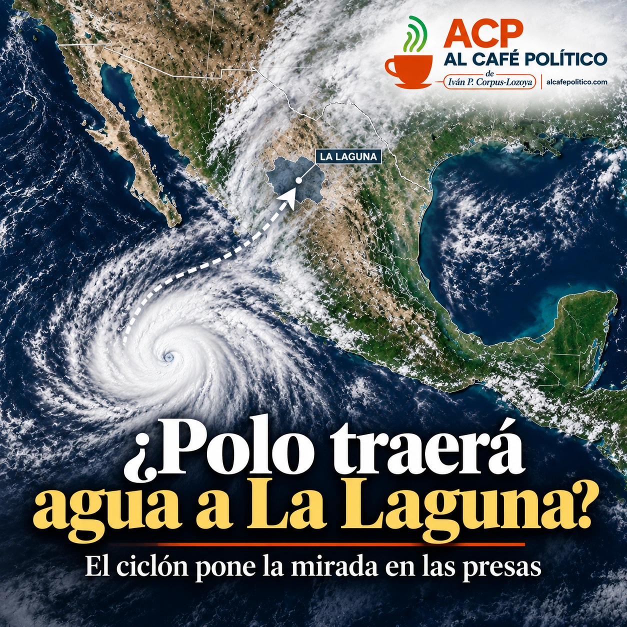 Polo revive esperanza de lluvias para La Laguna, pero aún no hay nada seguro