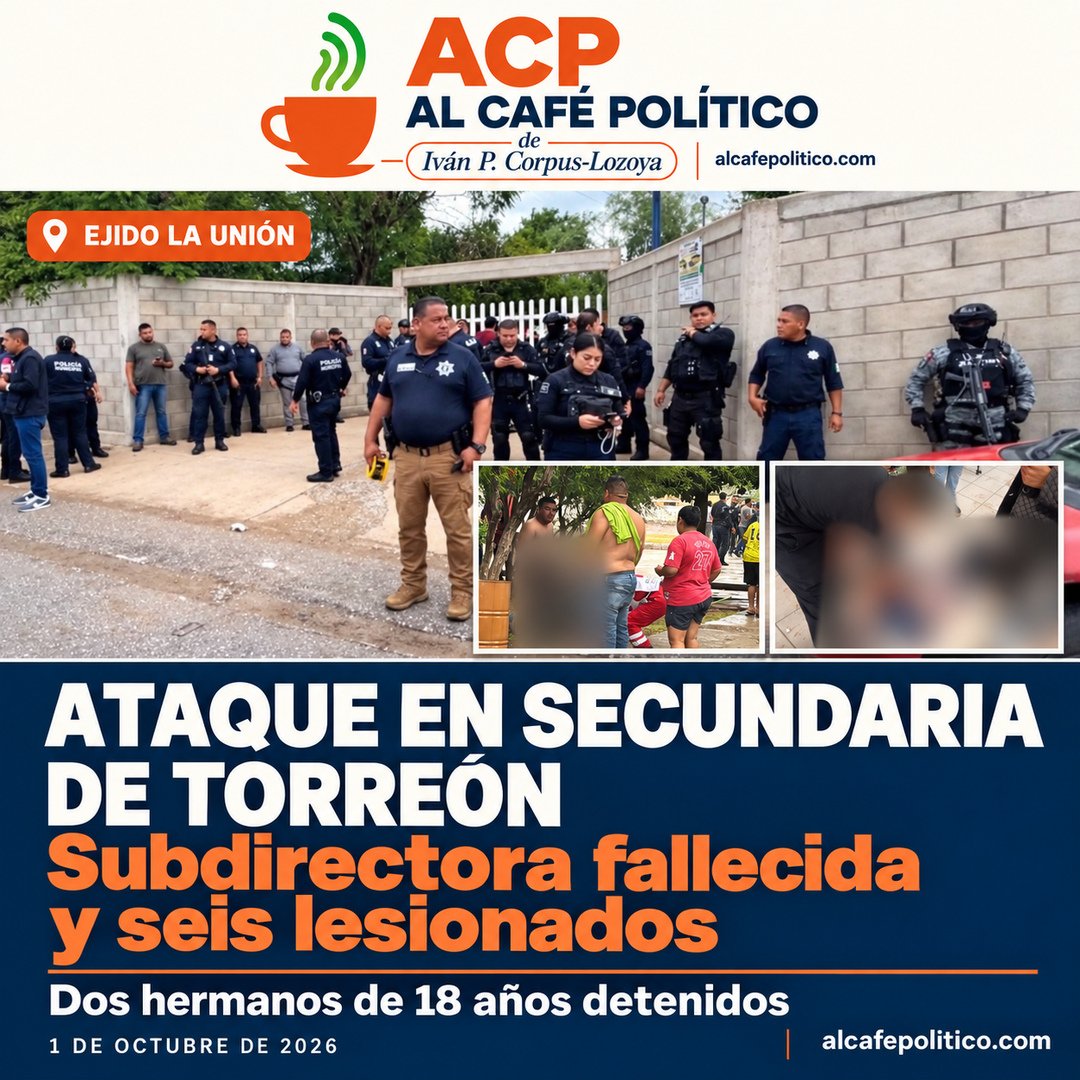 Ataque en secundaria de Torreón deja a subdirectora fallecida y seis lesionados; detienen a dos hermanos